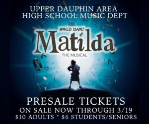 image of matilda with text about the upper dauphin area school district production of matilda presale tickets
